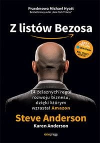 Z listów Bezosa 14 żelaznych reguł rozwoju biznesu dzięki którym wzrastał Amazon