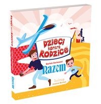 Dzieci kontra Rodzice Razem