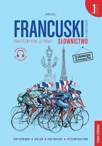 Francuski w tłumaczeniach Słownictwo Część 1 Poziom A1-B1