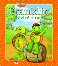 Franklin i przyjaciele. Franklin i dzień z tatą
