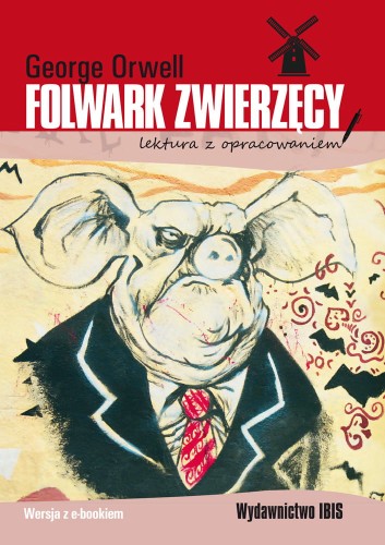 Folwark zwierzęcy (lektura z opracowaniem)