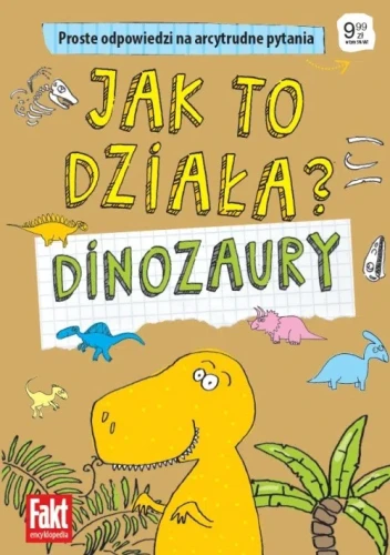 Jak to działa? Dinozaury
