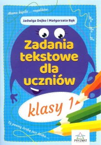 Zadania tekstowe dla uczniów klasy 1