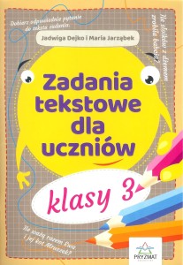 Zadania tekstowe dla uczniów klasy 3