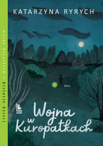 Wojna w Kuropatkach. Wojny dorosłych - historie dzieci