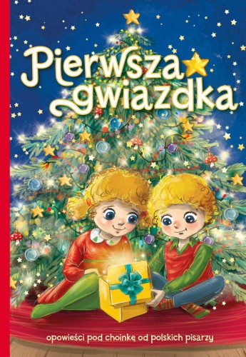 Opowiadania świąteczne. Pierwsza gwiazdka