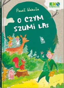 O czym szumi las