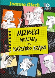 Miziołki wracają, czyli Kaszydło rządzi