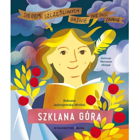 Siedem szczęśliwych. Baśnie nie dość znane. Szklana góra