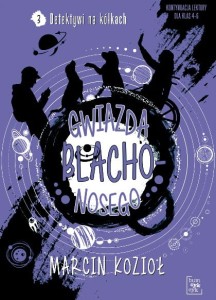 Detektywi na kółkach (3) Gwiazda Blachonosego