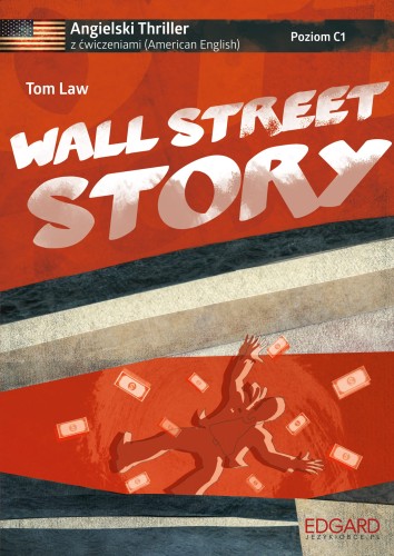 Angielski. Thriller z ćw. Wall Street Story