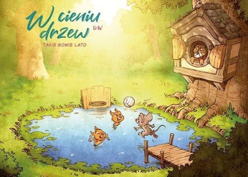 W cieniu drzew. Takie sowie lato. Tom 3