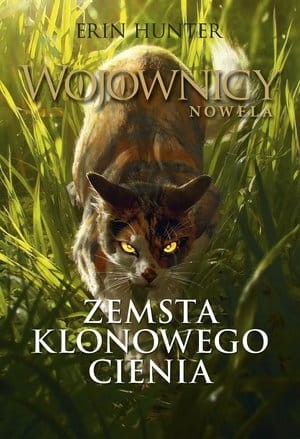Wojownicy. Nowela (1) Zemsta Klonowego Cienia
