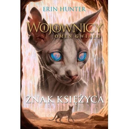 Wojownicy. Omen Gwiazd (4) Znak księżyca