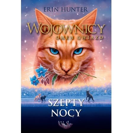 Wojownicy. Omen Gwiazd (3) Szepty nocy