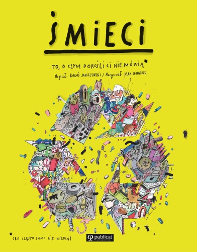 Śmieci. To, o czym dorośli ci nie mówią