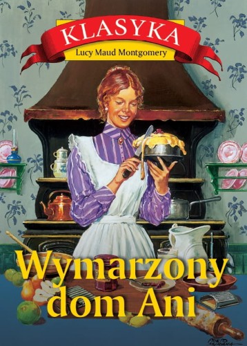 Klasyka. Wymarzony dom Ani