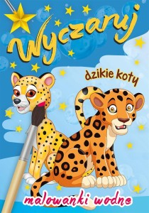 Wyczaruj dzikie koty Malowanki wodne