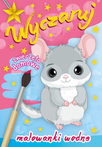 Wyczaruj zwierzęta domowe. Malowanki wodne