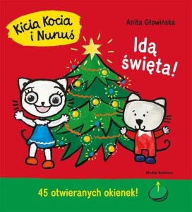 Kicia Kocia i Nunuś. Idą święta! (45 otwieranych okienek)