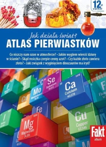 Jak działa świat? Atlas pierwiastków