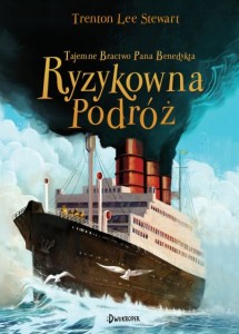 Tajemne Bractwo Pana Benedykta i Ryzykowna Podróż (Tom 2)