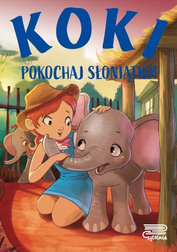 Koki. Pokochaj słoniątko!