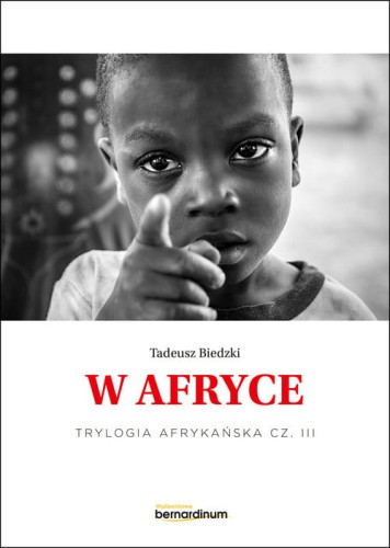 W Afryce. Trylogia Afrykańska. Tom 2