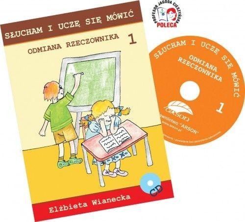 Słucham i uczę sie mówić Odmiana rzeczownika 1+ CD