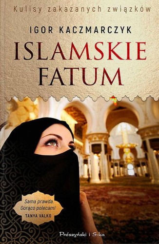 Kulisy zakazanych związków. Islamskie fatum