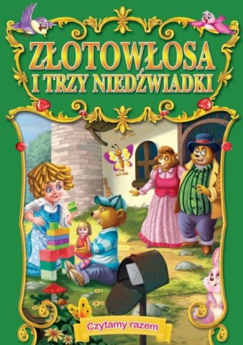 Czytamy razem. Złotowłosa i trzy niedźwiadki