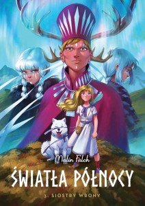 Światła Północy (tom 3) Siostry wrony