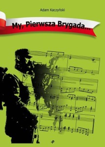 My, Pierwsza Brygada