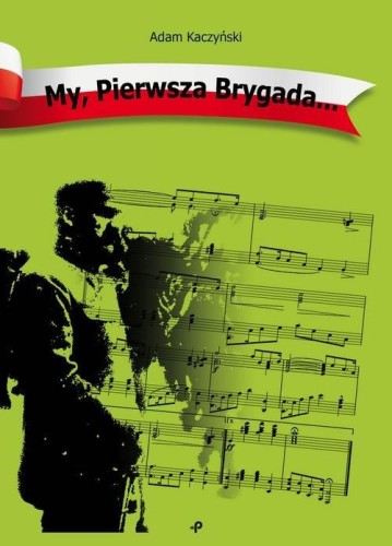 My, Pierwsza Brygada