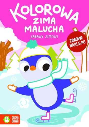 Kolorowa zima malucha. Zabawy zimowe (zimowe naklejki)