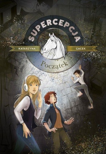 Supercepcja (1) Początek