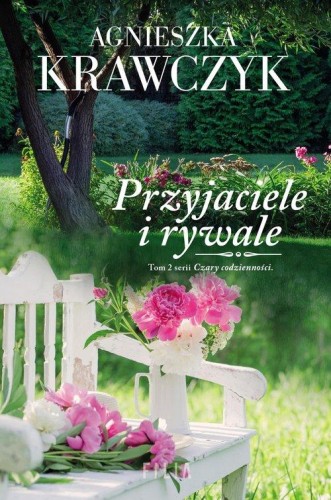 Czary codzienności (tom 2) Przyjaciele i rywale