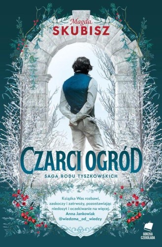 Saga rodu Tyszkowskich. Czarci ogród.