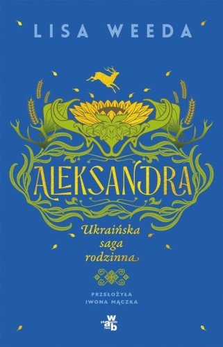 Aleksandra. Ukraińska saga rodzinna