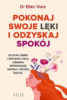 Pokonaj swoje lęki i odzyskaj spokój