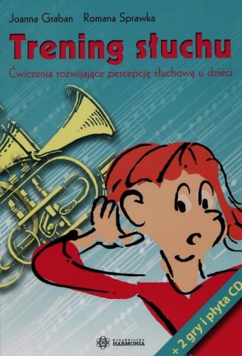 Trening słuchu + CD. Ćwiczenia rozwijające percepcję słuchową u dzieci