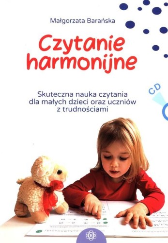 Czytanie harmonijne. Skuteczna nauka czytania dla małych dzieci oraz uczniów z trudnościam (+CD)
