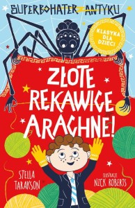 Superbohater z antyku (3) Złote rękawice Arachne!