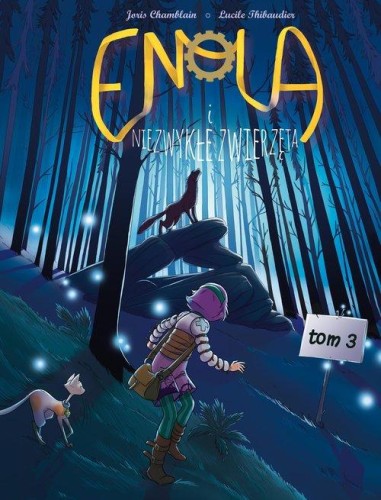 Enola i niezwykłe zwierzęta (tom 3)