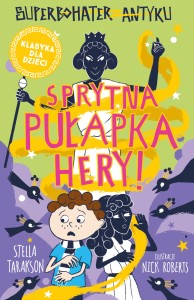 Superbohater z antyku (2) Sprytna pułapka Hery!
