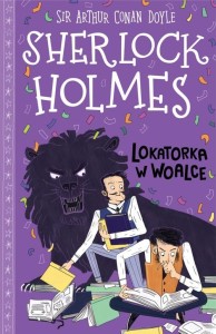 Klasyka dla dzieci. Sherlock Holmes. Lokatorka w woalce (tom 9)