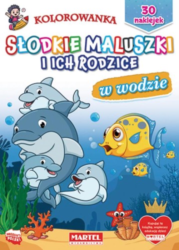 Kolorowanka Słodkie maluszki i ich rodzice. W wodzie (30 naklejek)