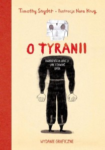 O tyranii. Dwadzieścia lekcji z dwudziestego wieku (wydanie graficzne)