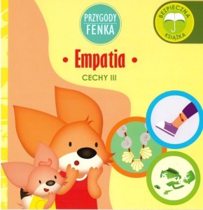 Przygody Fenka. Cechy III. Empatia