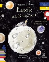 Czytam sobie. Poziom 1. Łazik na księżycu. O Mieczysławie Bekkerze